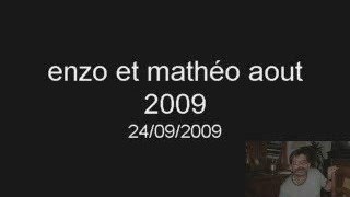 enzo et mathéo aout 2009