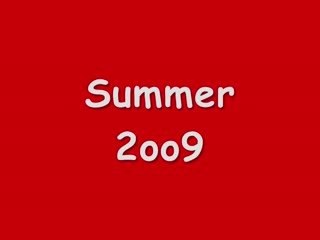 ..Summer 2oo9..