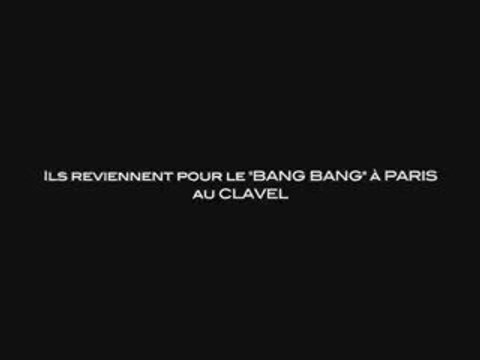 teaser1 les LASCARS GAYS DANS BANG BANG au clavel