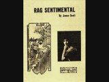 Rag Sentimental - JAMES SCOTT ¤ Ragtime Piano Legend ¤