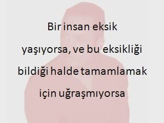 Hayati iskalama lüksün... (Aşkın adını alma birdaha ağzına)