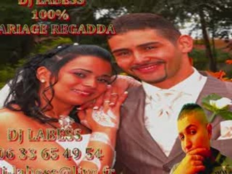 ReGaDDa - Mariage AlGeRiEn-MaRoCaIn - MIX DJ LABESS