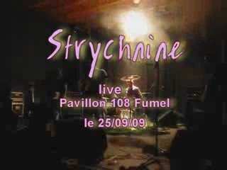 Strychnine - lâche moi @ live pavillon 108 Fumel