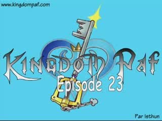 Kingdom Paf: épisode 23