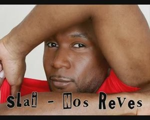 Slaï - Nos Rêves (version originale )