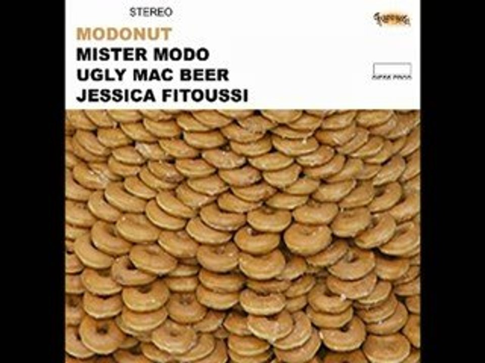 Mr Modo Ugly Mac Beer with Jessica Fitoussi - Not Afraid