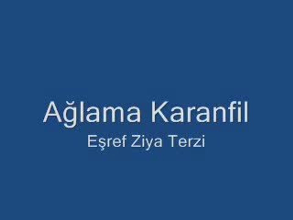 Aglama Karanfil İlahi