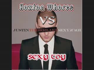 Hoxton Whores vs Justin Timberlake (DJ Little Nemo mashup)