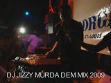 DJ JIZZY MURDA DEM MIX 2009