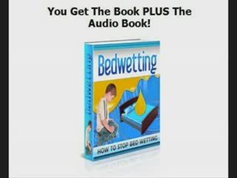 How to Stop Bedwetting - Bed Wetting Solutions