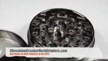 Chromium Crusher herb Grinders