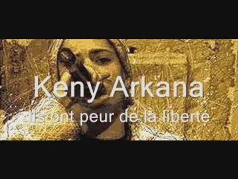 Keny arkana Ils ont peur de la liberté