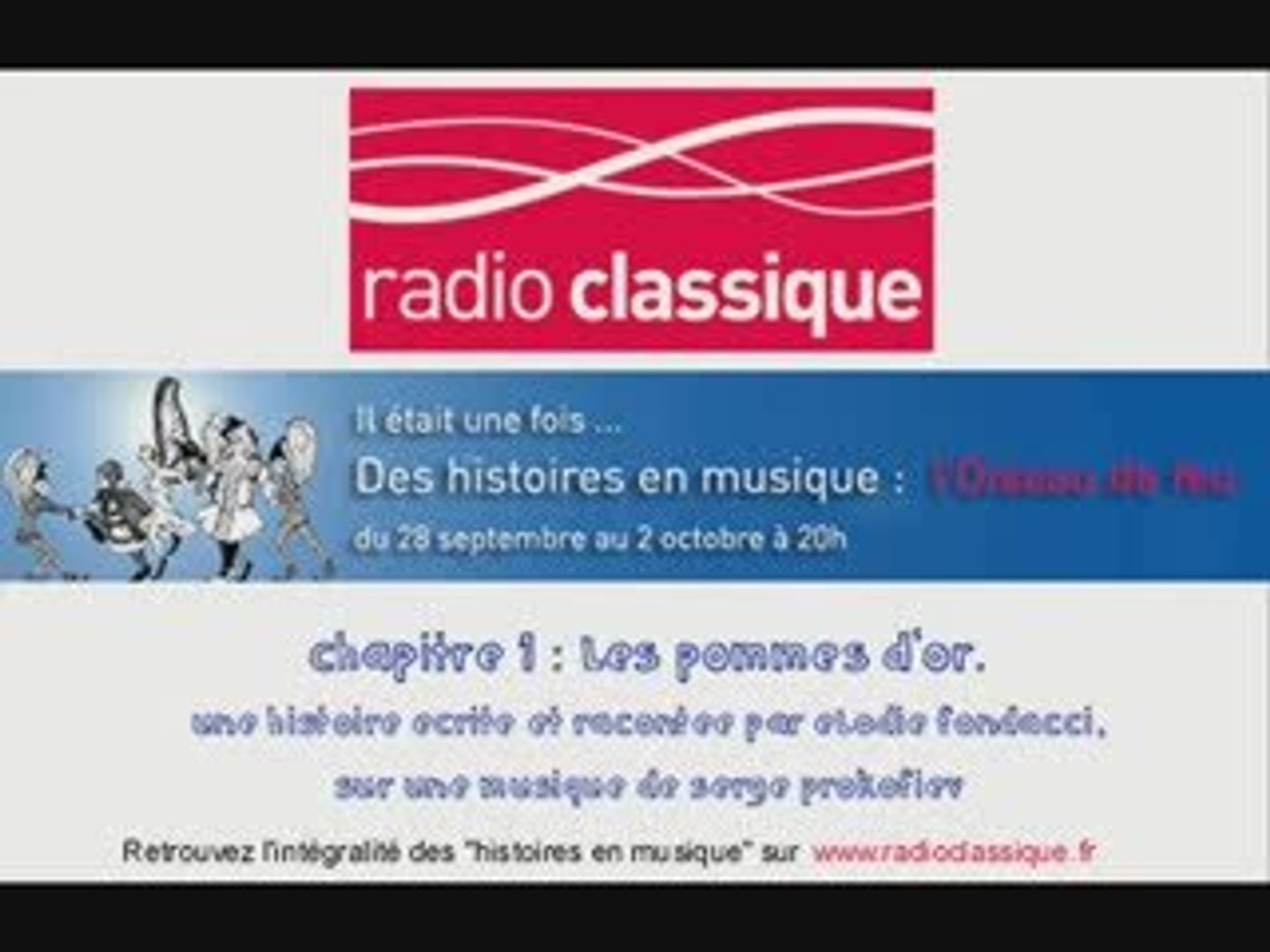 L'oiseau de feu - conte musical sur Radio Classique - Vidéo Dailymotion
