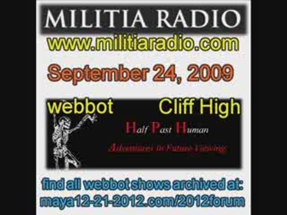 8/10 webbot Cliff High on Militia Radio September 24, 2009