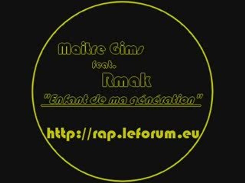 Maitre Gims feat. Rmak - Enfant de ma génération