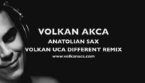 volkan akca - anatolian sax - volkan uca different remix