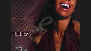 Brandy - Tell' Em (New 2009)