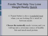 Foods That Help You Lose Weight Really Quick