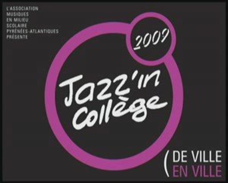 Jazz'in collège 2009 64 - Zénith de Pau - Extraits