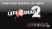 Interview d'Antoine de Valve sur Left 4 Dead 2
