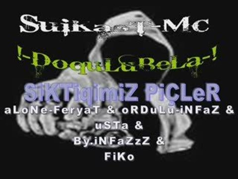 SuiKasT Mc FT DoquLuBeLa DisTo GruP-iNFaZ PiÇLeRiNe