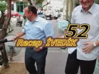 RECEP İVEDİK 52 (MUSTAFA YAZILI VE ARKADAŞI)