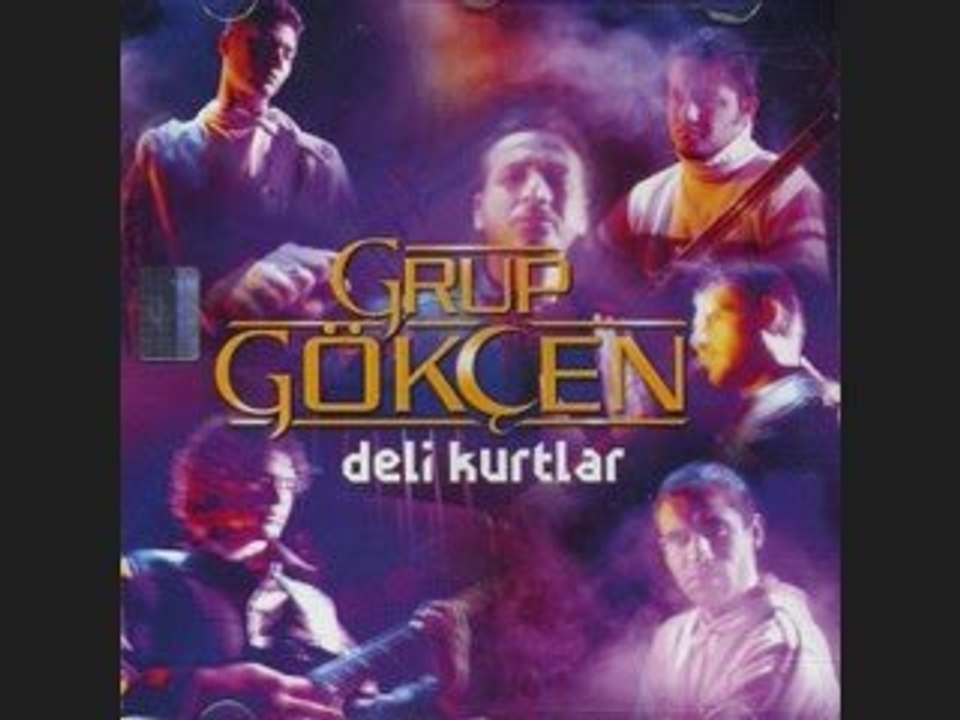 Grup Gökcen - Yoklugunla Sevecegim Seni