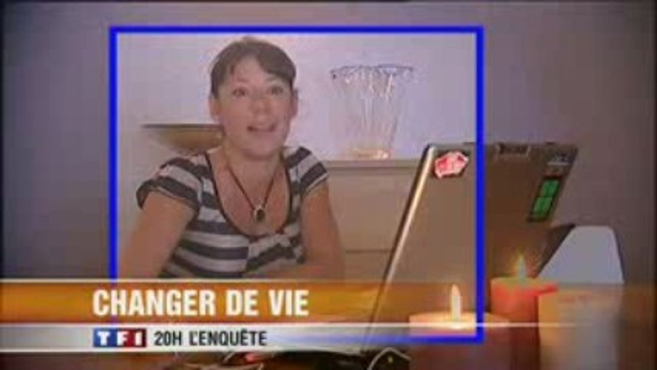 Enquête Journal 20H TF1-Ils ont changé de vie-280909