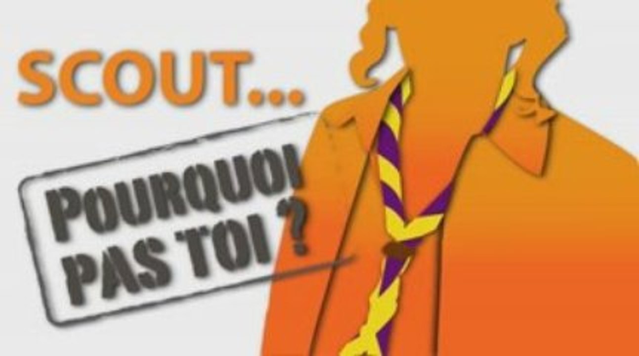 Scout... Pourquoi pas toi ? - Valoriser son expérience