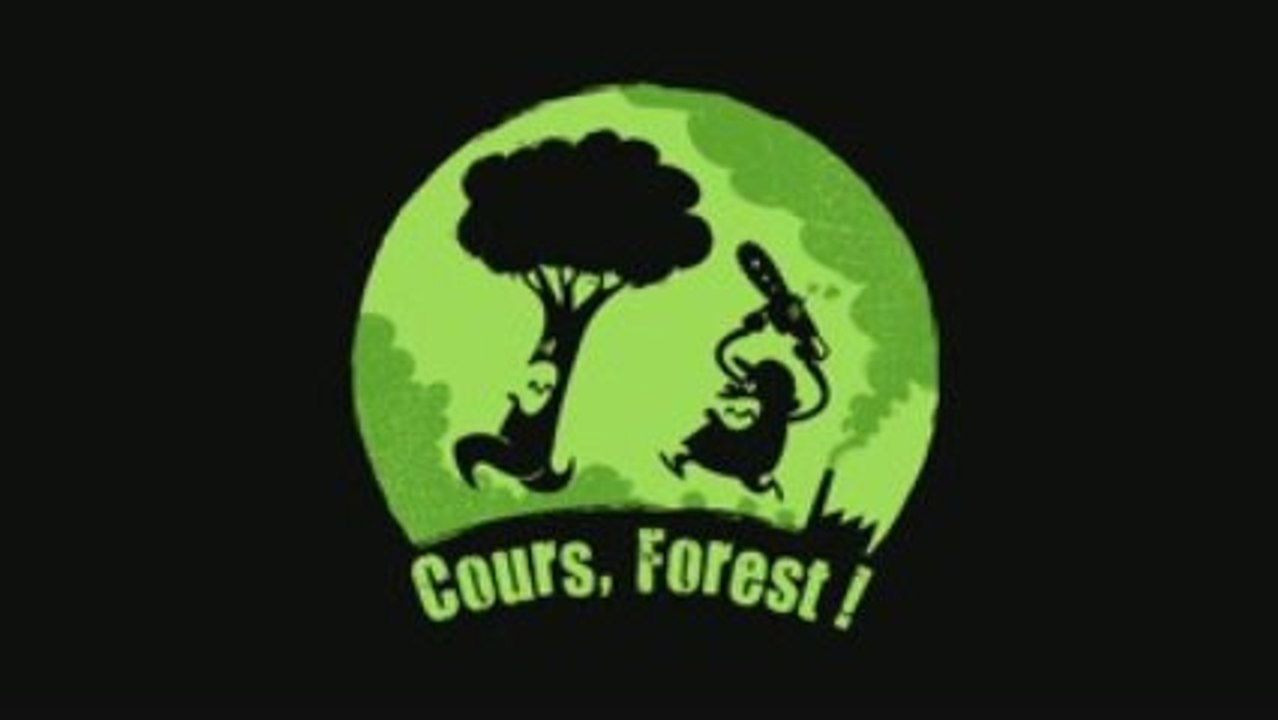 COURS, FOREST !