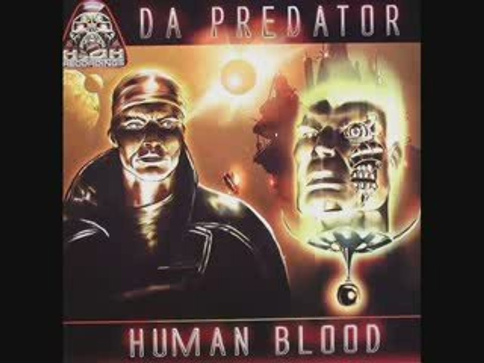 Da Predator - Human Blood