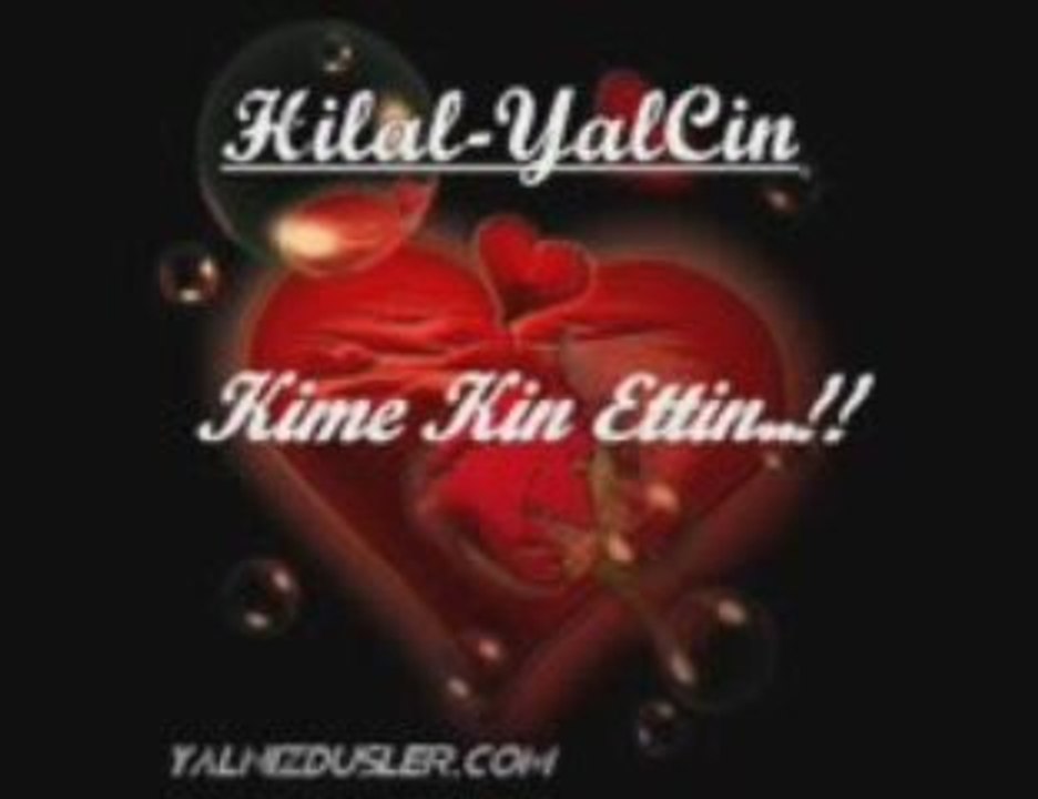 Hilal-Yalçın-Kime Kin Ettin