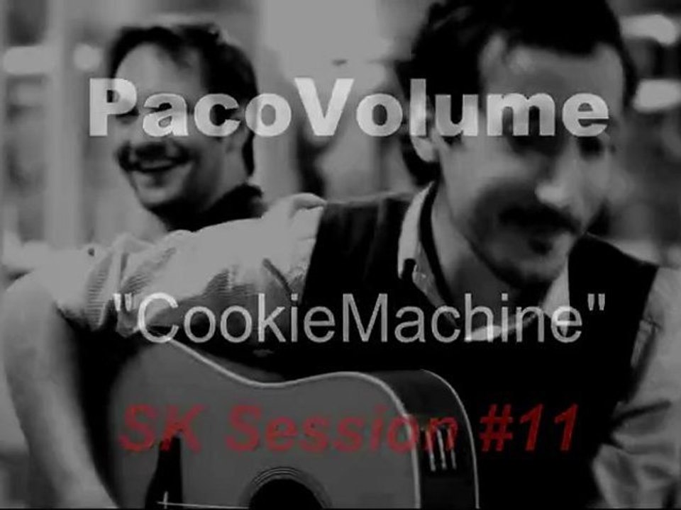 PacoVolume -CookieMachine - SK Session #11