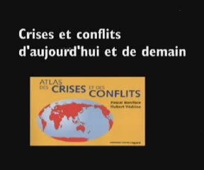 Crises et conflits d’aujourd’hui et de demain