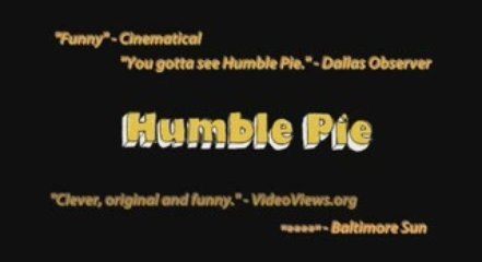 Humble Pie [Trailer]