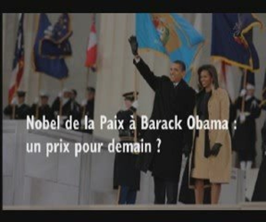 Nobel de la paix à Barack Obama : un prix pour demain ?