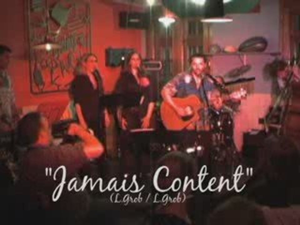 "Jamais Content" Live par Lionel Grob & the FuegOrchestra