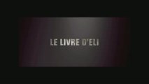 Le Livre D'Eli : Trailer / Bande-Annonce (VOSTFR/HD)
