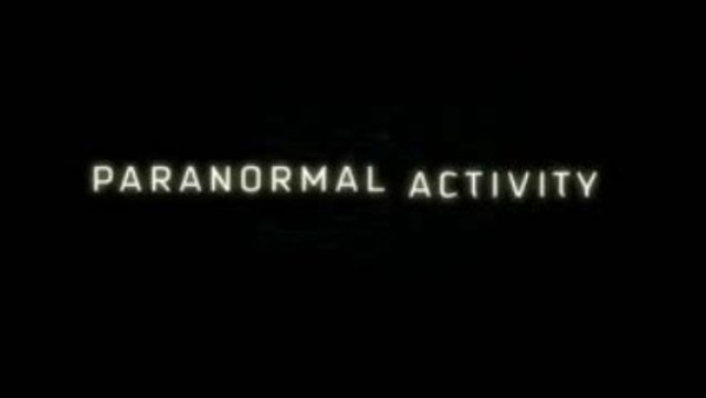 Paranormal Activity - Bande-Annonce VF