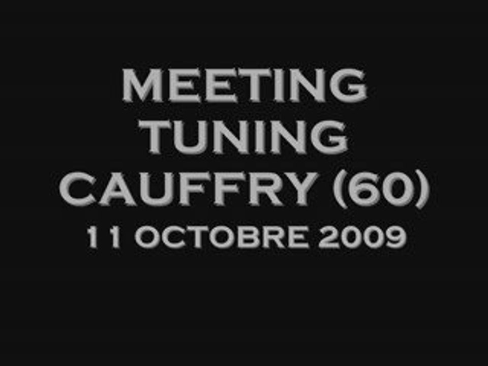 Meeting Tuning Cauffry 11 Octobre 2009