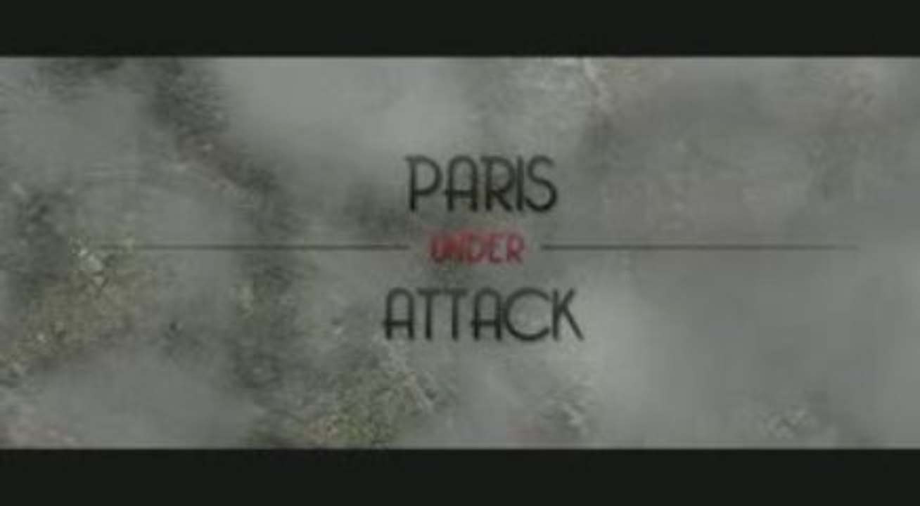 PARIS UNDER ATTACK