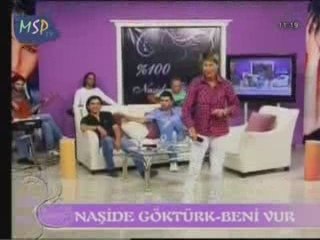 Naside Gokturk - Beni Vur (N.G.ile  10.10.09)