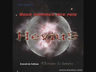 Hevius - 10 Nous sommes des rois