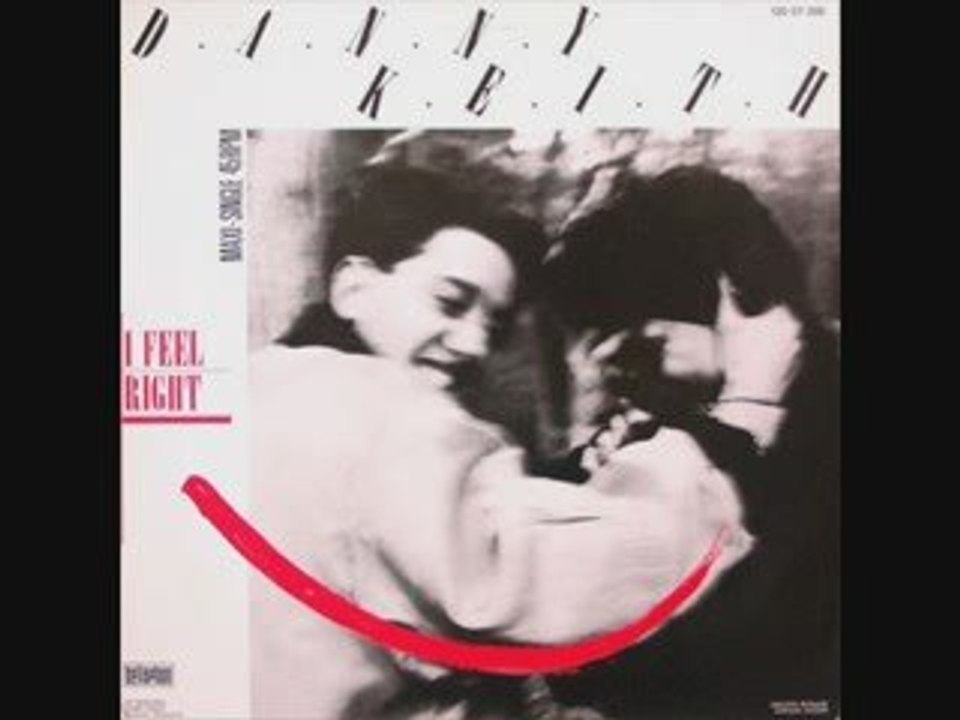 Danny Keith - I Feel Right
