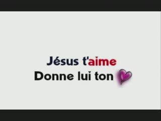 CANIS.. Jesus taime donne lui ton coeur -
