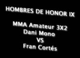 Hombres de Honor IX C8 Dani Mono VS Fran Cortés