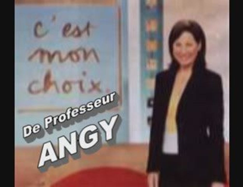 Les choix de Professeur Angy