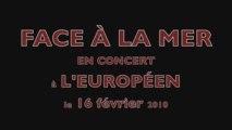 face à la mer à l'européen le 16 février 2010 teaser