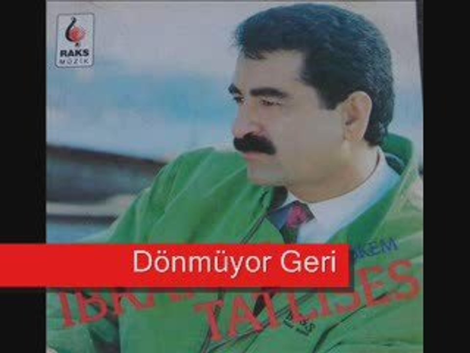 Ibrahim Tatlises - Donmuyor Geri