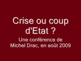 Crise ou coup d'état ? michel drac (e&r) 1/4